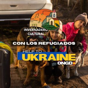 Asociacion Invernadero Cultural y Help To Ukraine ONGD unen esfuerzos para ayudar a paliar los efectos del invierno en Ucrania entre los refugiados